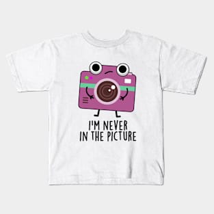 I'm Never In The Picture Cute Camera Pun Kids T-Shirt